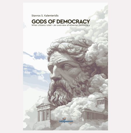 GODS OF DEMOCRACY: When citizens ruled - An overview of Athenian Democracy