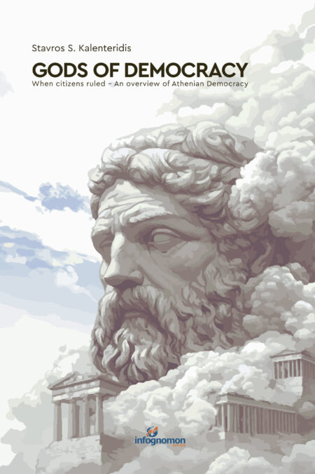 GODS OF DEMOCRACY: When citizens ruled - An overview of Athenian Democracy